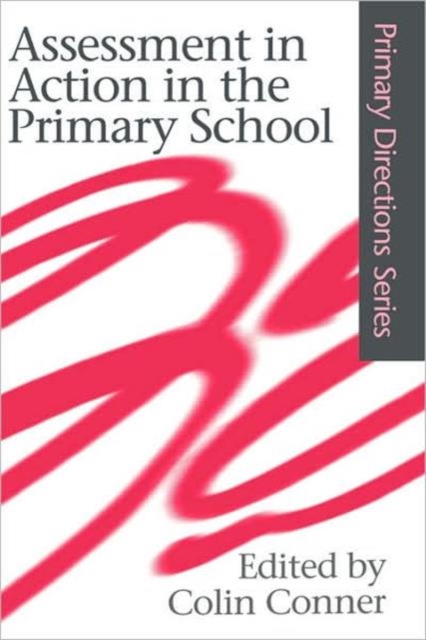 Assessment in Action in the Primary School, Hardback Book