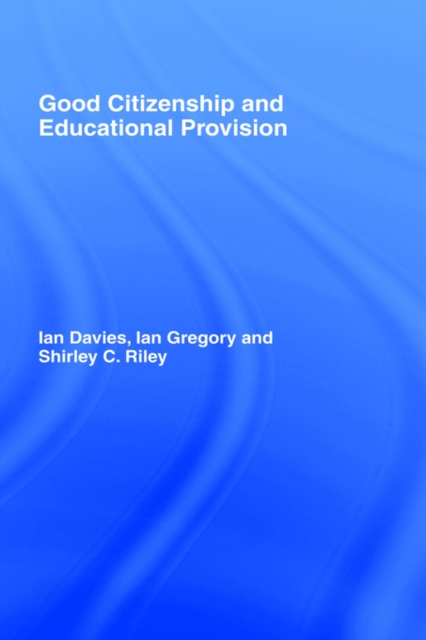 Good Citizenship and Educational Provision, Paperback / softback Book