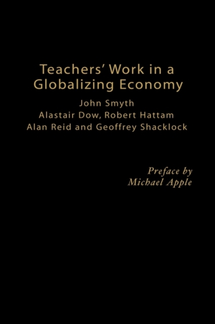 Teachers' Work in a Globalizing Economy, Hardback Book