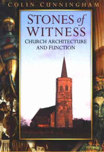 Stones of Witness : Church Architecture and Function, Hardback Book