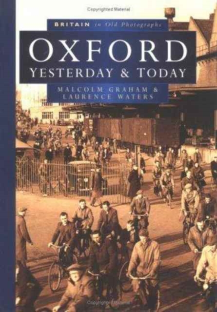 Oxford Past and Present in Old Photographs, Paperback / softback Book