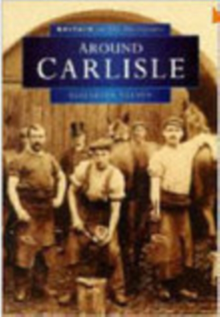Around Carlisle, Paperback / softback Book