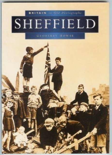 Sheffield in Old Photographs, Paperback / softback Book