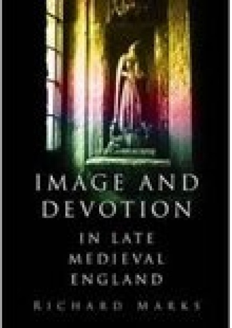 Image and Devotion in Late Medieval England, Hardback Book