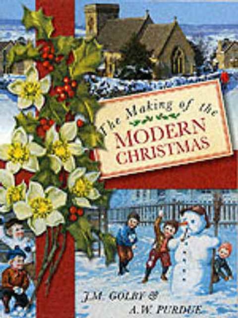 The Making of the Modern Christmas, Paperback / softback Book