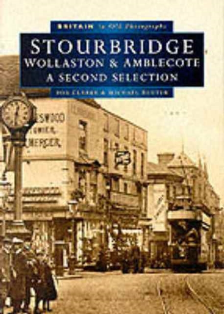 Stourbridge : A Second Selection, Paperback / softback Book