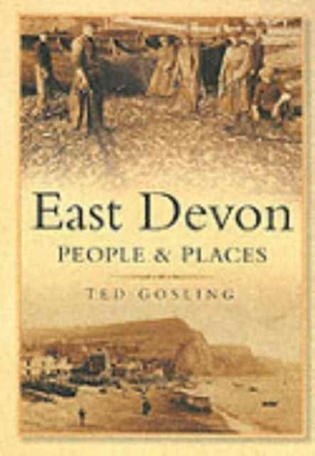 East Devon : People and Places, Paperback / softback Book