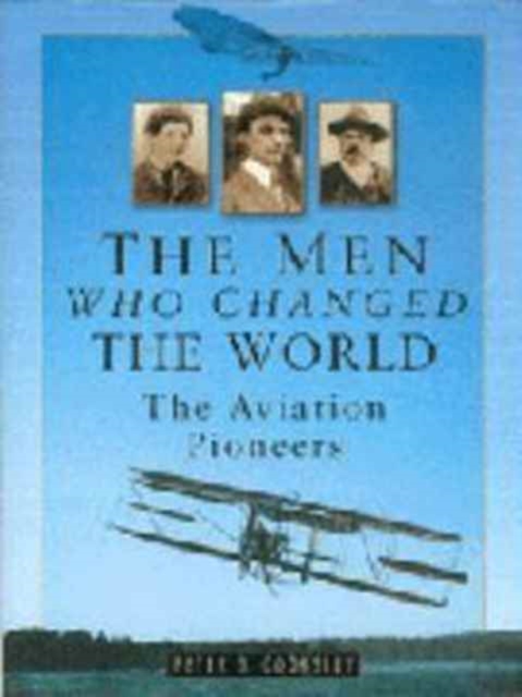 The Men Who Changed the World, Hardback Book