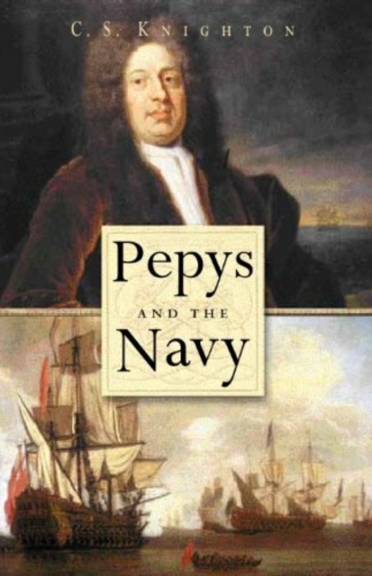 Pepys and the Navy, Hardback Book