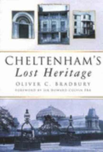 Cheltenham's Lost Heritage, Paperback / softback Book