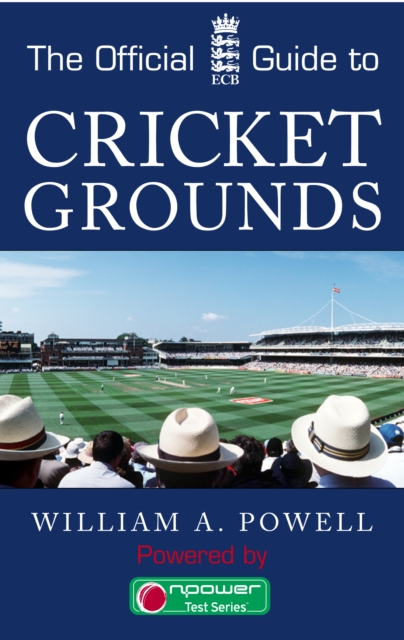 The Official ECB Guide to Cricket Grounds, Hardback Book