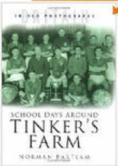 School Days Around Tinker's Farm, Paperback / softback Book