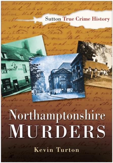Northamptonshire Murders, Paperback / softback Book