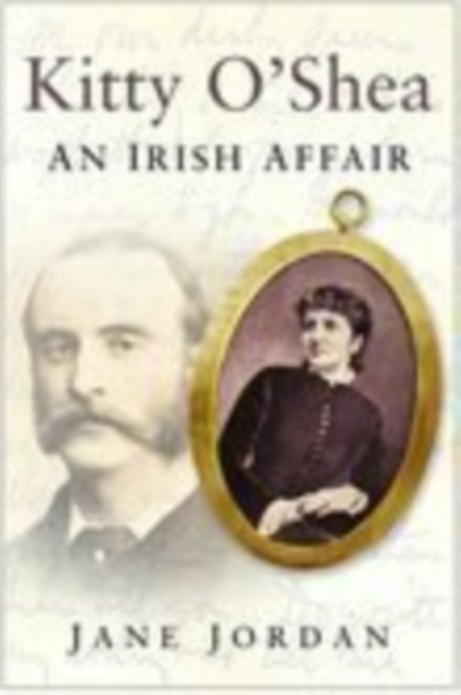 Kitty O'Shea : An Irish Affair, Paperback / softback Book