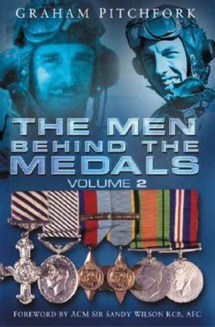 The Men Behind the Medals : v.2, Hardback Book
