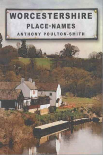 Worcestershire Place Names, Paperback / softback Book