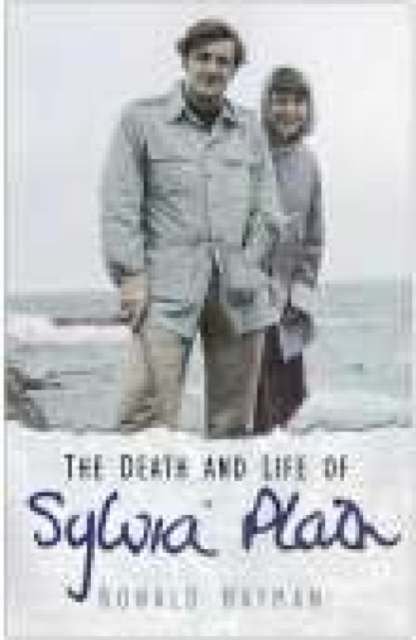 The Death and Life of Sylvia Plath, Hardback Book