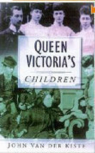 Queen Victoria's Children, Paperback / softback Book
