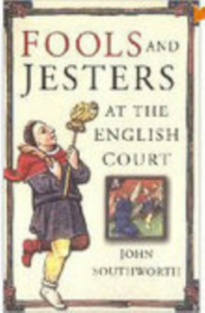 Fools and Jesters at the English Court, Paperback / softback Book