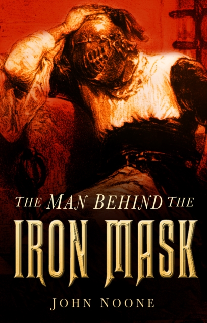 The Man Behind the Iron Mask, Paperback / softback Book