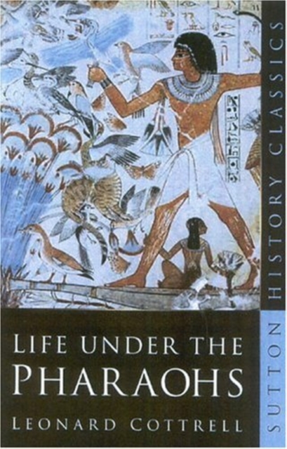 Life Under the Pharoahs, Paperback / softback Book