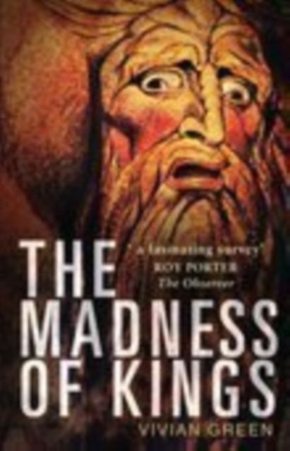 The Madness of Kings, Paperback / softback Book