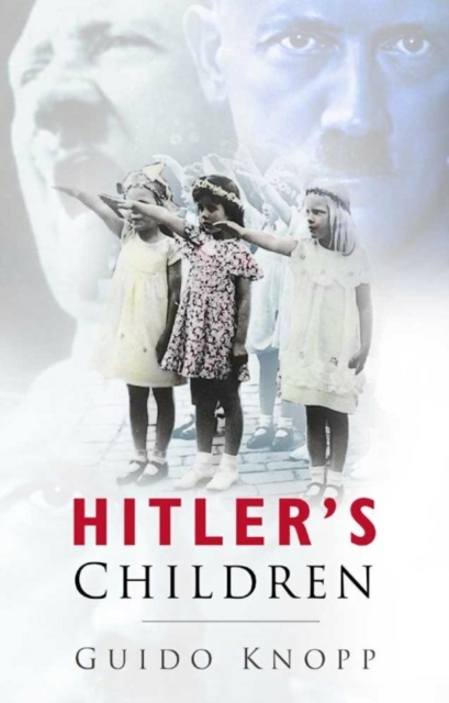 Hitler's Children, Paperback / softback Book
