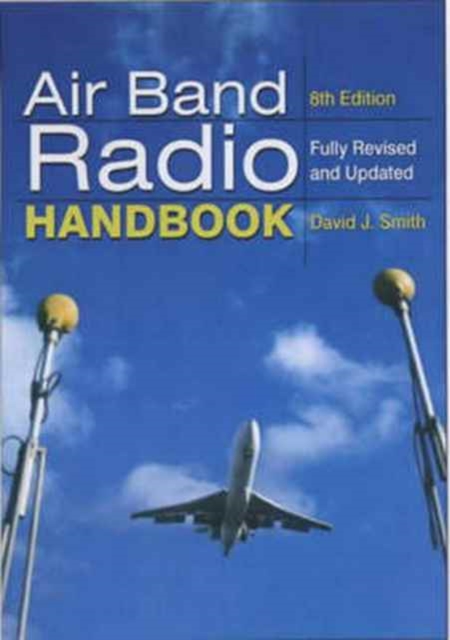 Air Band Radio Handbook, Paperback / softback Book