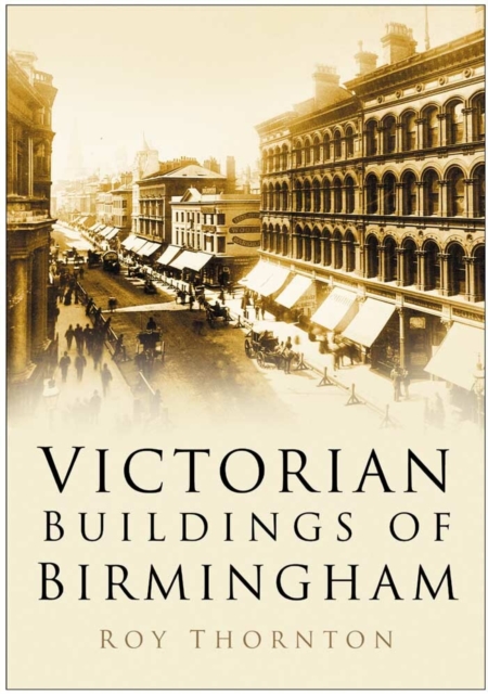 Victorian Buildings of Birmingham, Paperback / softback Book