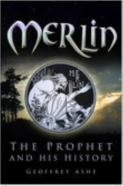 Merlin : The Prophet and His History, Paperback / softback Book