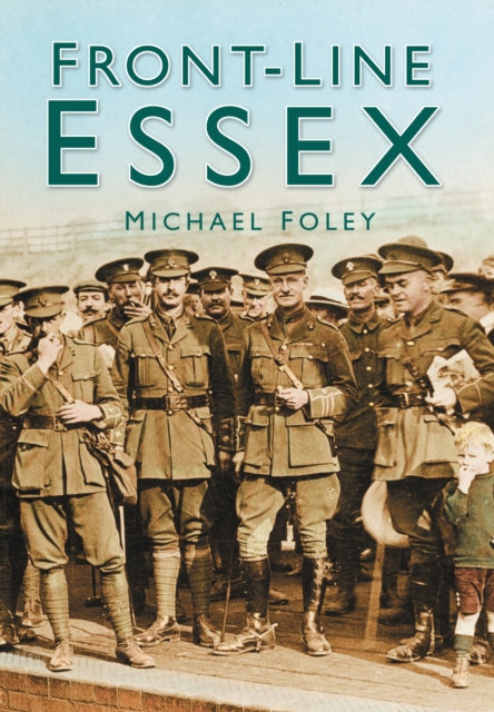 Front-line Essex, Paperback / softback Book