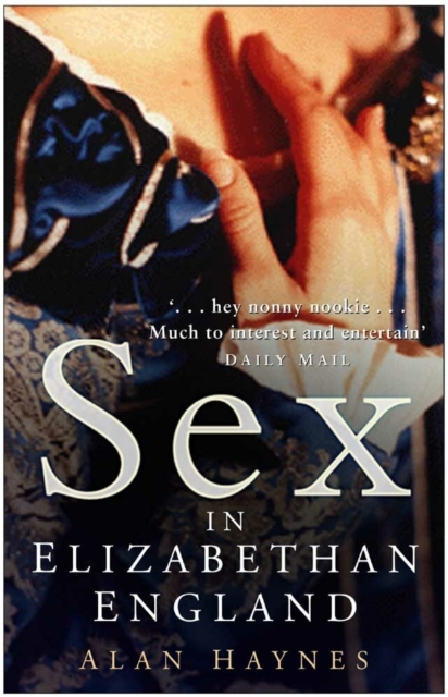 Sex in Elizabethan England, Paperback / softback Book