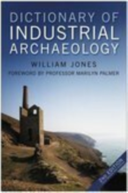 Dictionary of Industrial Archaeology, Paperback / softback Book