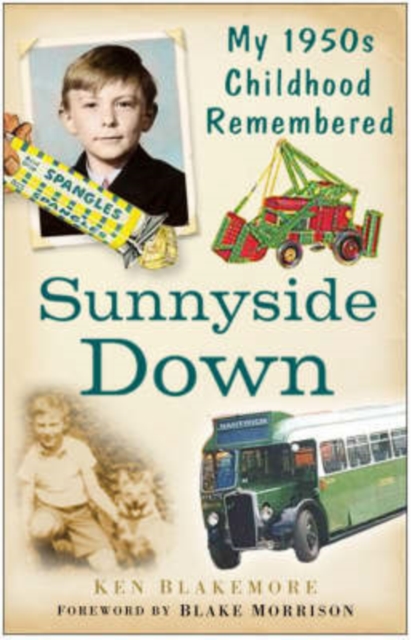 Sunnyside Down : My 1950s Childhood Remembered, Paperback / softback Book