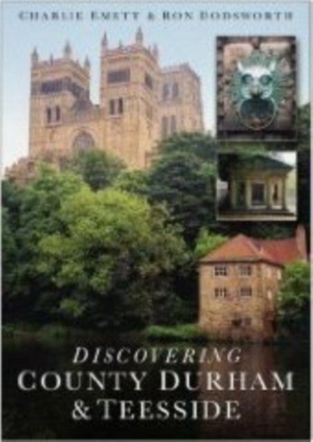 Discovering County Durham and Teesside, Paperback / softback Book