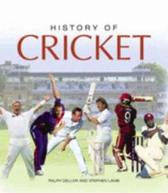 History of Cricket, Paperback / softback Book