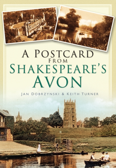 A Postcard from Shakespeare's Avon, Paperback / softback Book