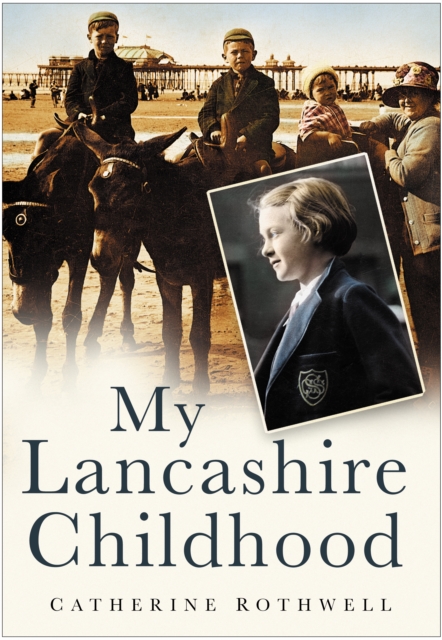 My Lancashire Childhood, Paperback / softback Book