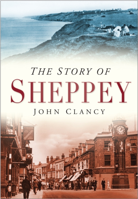 The Story of Sheppey, Paperback / softback Book