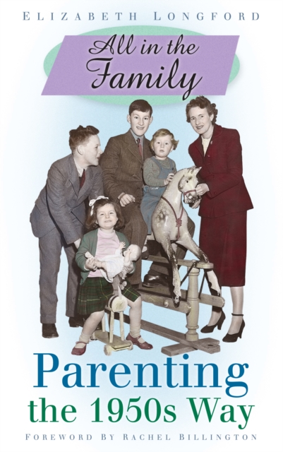 All in the Family : Parenting the 1950s Way, Paperback / softback Book