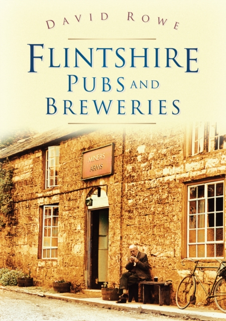Flintshire Pubs and Breweries, Paperback / softback Book