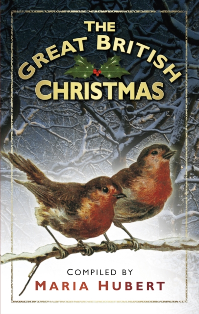 The Great British Christmas, Paperback / softback Book