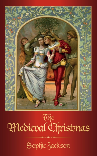 The Medieval Christmas, Paperback / softback Book