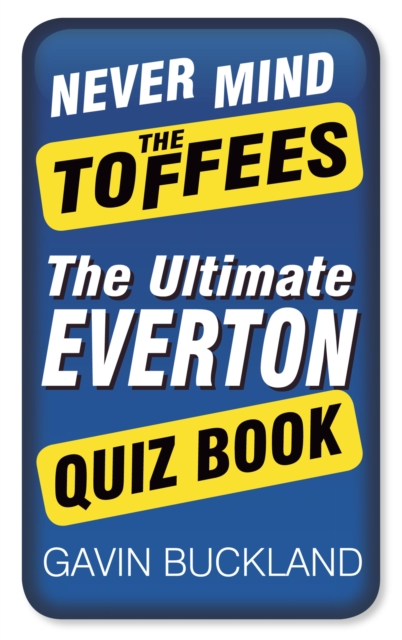 Never Mind The Toffees, EPUB eBook