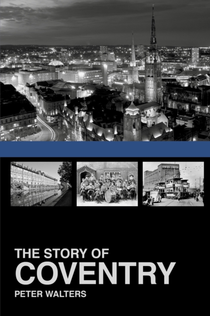 The Story of Coventry, EPUB eBook
