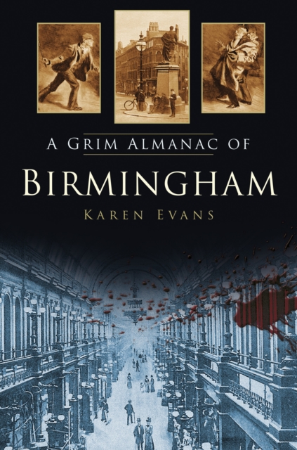 A Grim Almanac of Birmingham, Paperback / softback Book