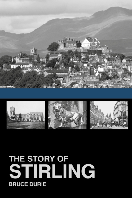 The Story of Stirling, Paperback / softback Book