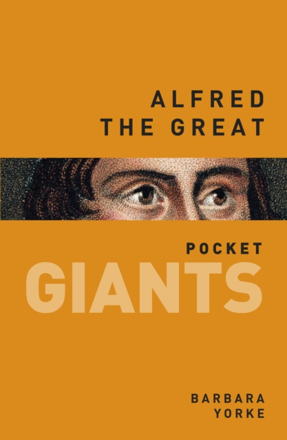 Alfred the Great: pocket GIANTS, Paperback / softback Book