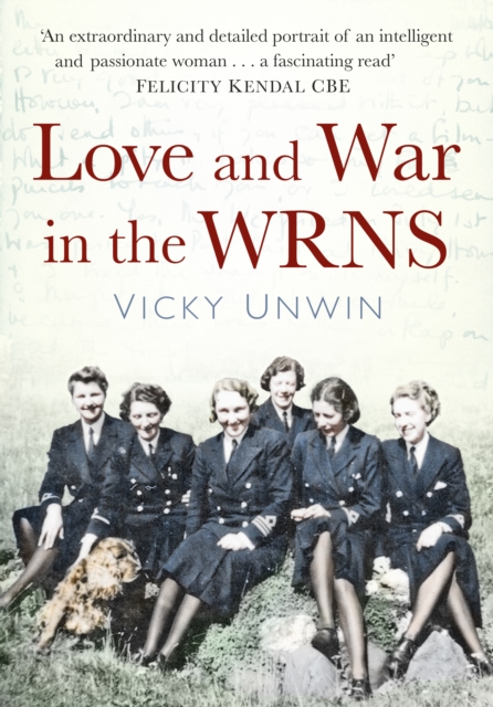 Love and War in the WRNS, Hardback Book