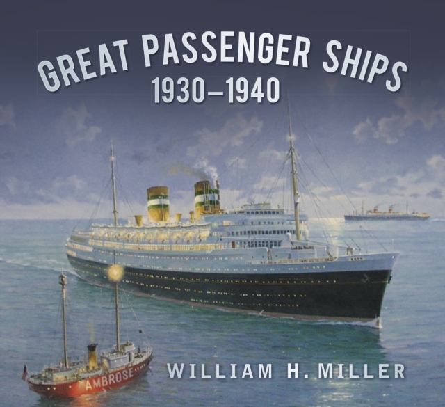 Great Passenger Ships 1930-1940, Paperback / softback Book